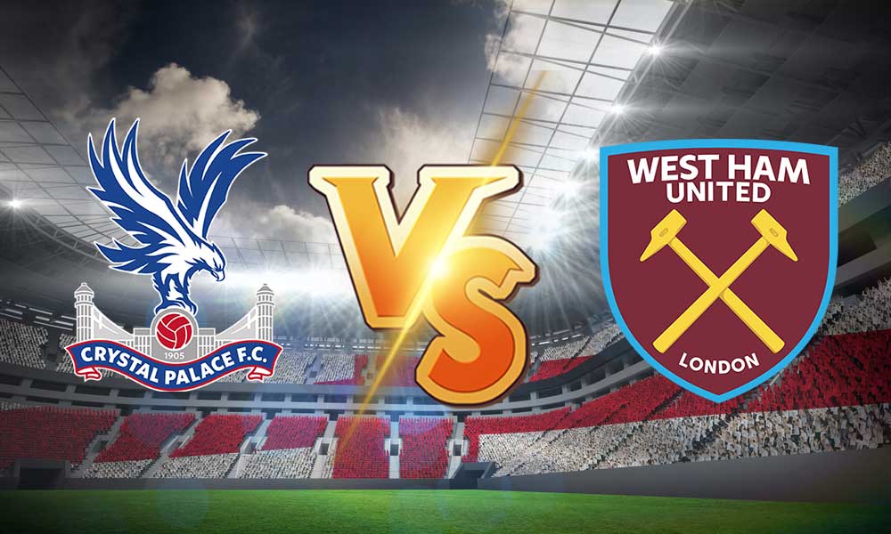 مشاهدة مباراة كريستال بالاس و وست هام يونايتد بث مباشر