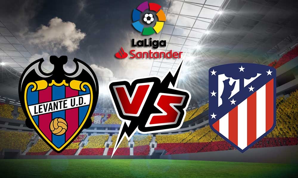 مشاهدة مباراة اتليتكو مدريد و ليفانتي بث مباشر