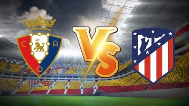 اتليتكو مدريد و أوساسونا اليوم بث مباشر