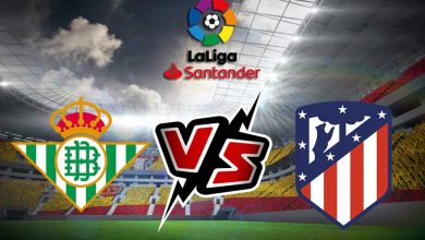 أتلتيكو مدريد و ريال بيتيس بث مباشر