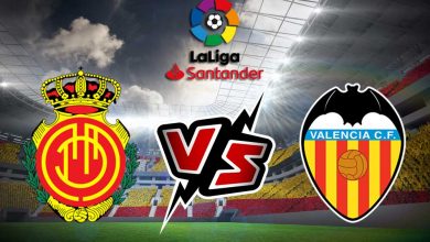 مشاهدة مباراة فالنسيا و ريال مايوركا بث مباشر