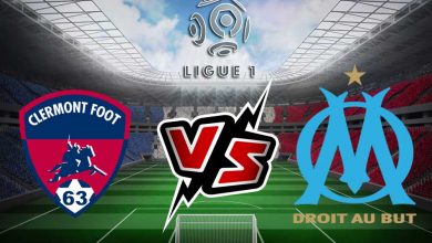 مشاهدة مباراة كليرمون فوت و مارسيليا بث مباشر