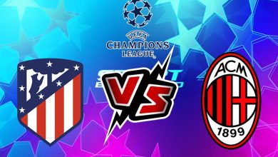 أتلتيكو مدريد و ميلان بث مباشر