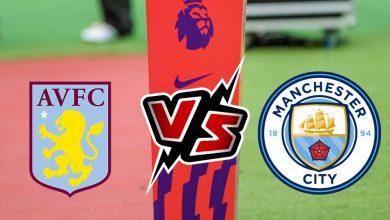 أستون فيلا و مانشستر سيتي بث مباشر