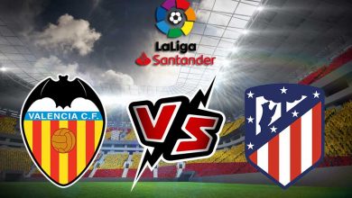 فالنسيا و أتلتيكو مدريد بث مباشر