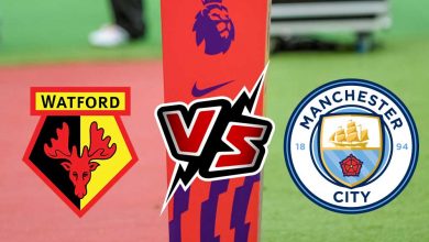 واتفورد و مانشستر سيتي بث مباشر