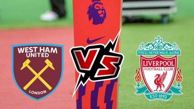 ليفربول و وست هام يونايتد بث مباشر